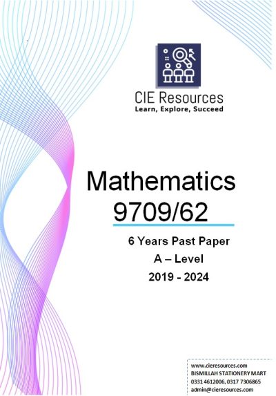 Mathematics 9709/62 A Level 6 Years Printed Past Paper with Marking Scheme! Ring Binding  {S2019-W2024}