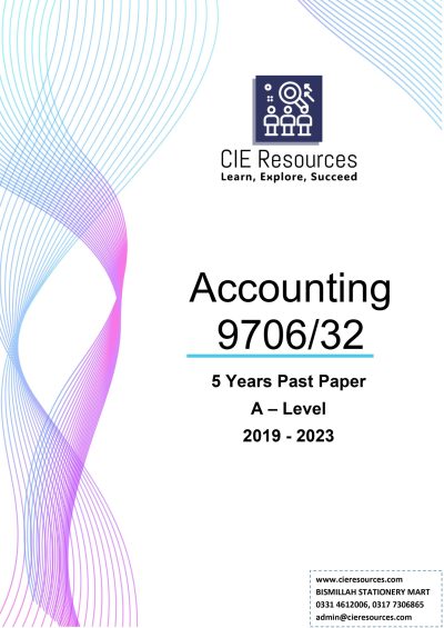 Accounting 9706/32 A Level 6 Years Printed Past Paper with Marking Scheme! Ring Binding  {2019-2024}