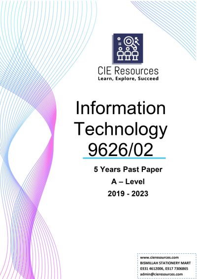 Information Technology 9626/02 A Level 5 Years Printed Past Paper with Marking Scheme! Ring Binding  {2019-2023}