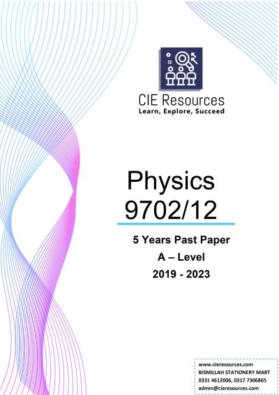 Physics 9702/12 A Level 6 Years Printed Past Paper with Marking Scheme! Ring Binding  {2019-2024}