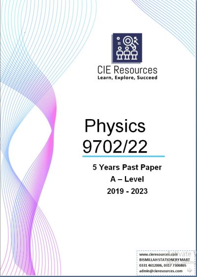 Physics 9702/22 A Level 6 Years Printed Past Paper with Marking Scheme! Ring Binding  {2019-2024}