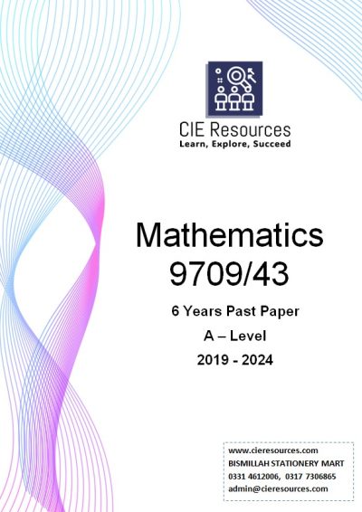 Mathematics 9709/43 A Level 6 Years Printed Past Paper with Marking Scheme! Ring Binding  {S2019-W2024}